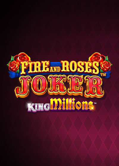 Fire and Roses Joker King Millions